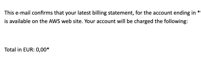 Screenshot of a billing e-mail from Amazon Web Services. It says that the account will be charged 0.00 Euros. 